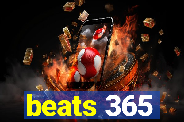 beats 365