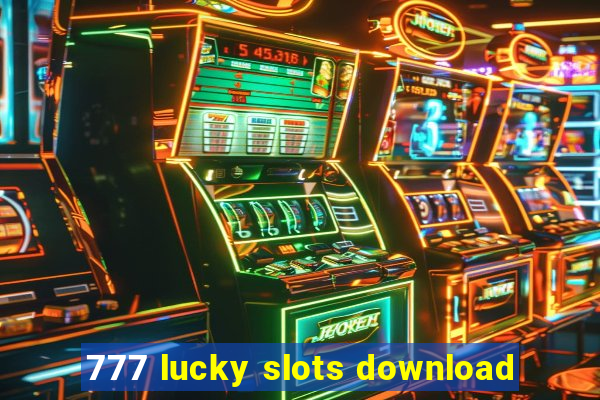 777 lucky slots download