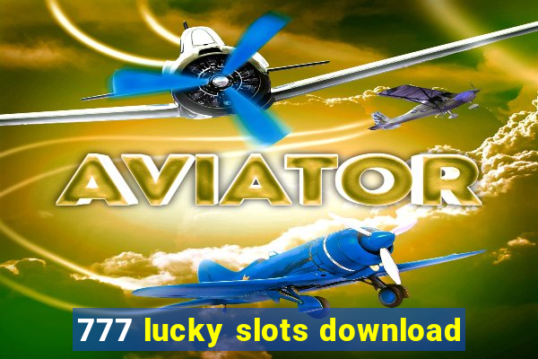 777 lucky slots download