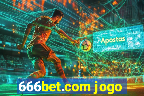 666bet.com jogo