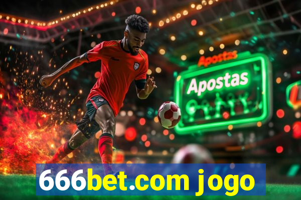 666bet.com jogo