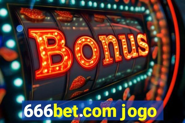 666bet.com jogo