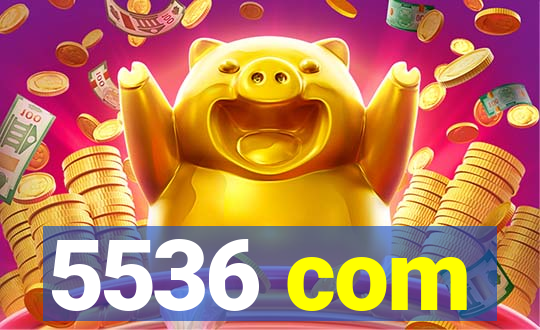 5536 com