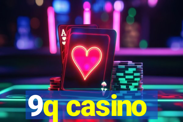 9q casino