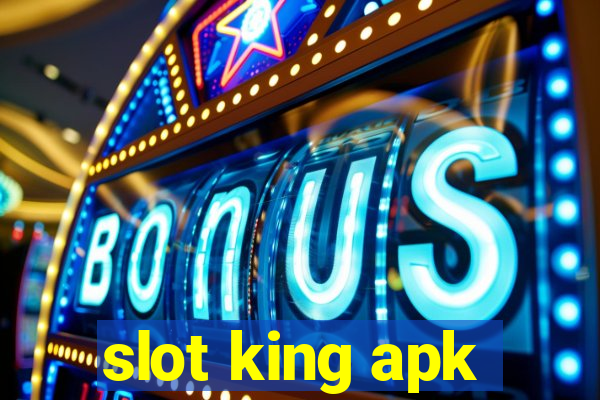 slot king apk