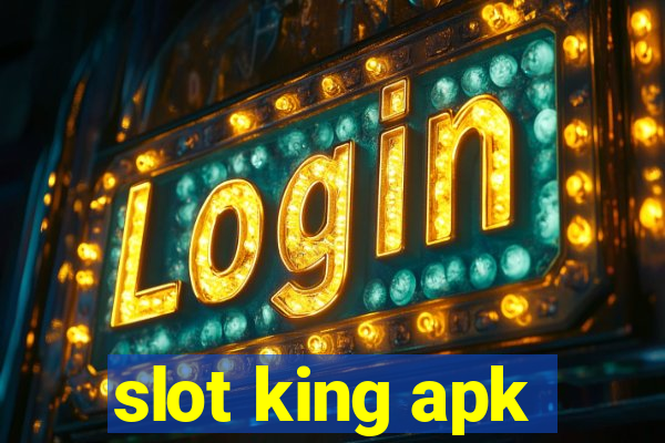 slot king apk