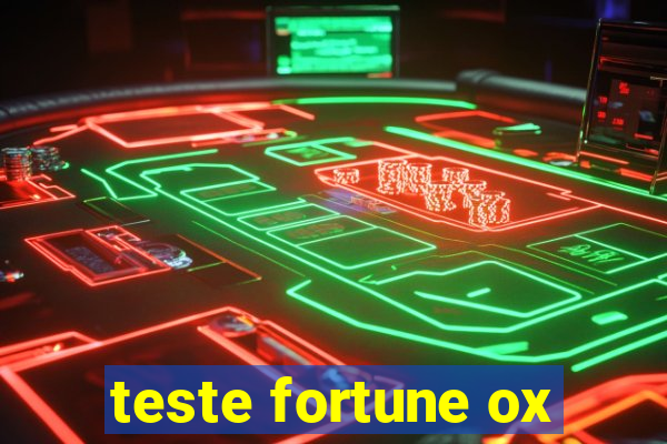 teste fortune ox