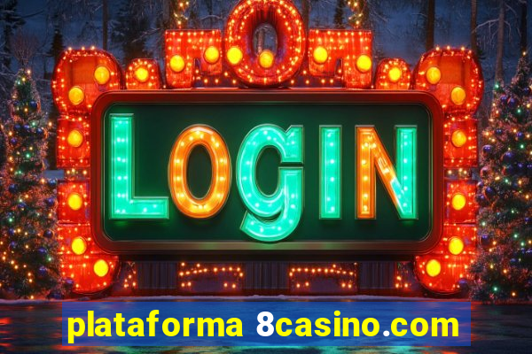 plataforma 8casino.com