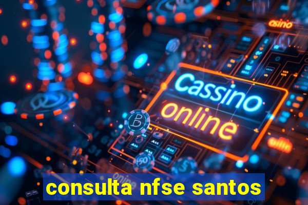 consulta nfse santos