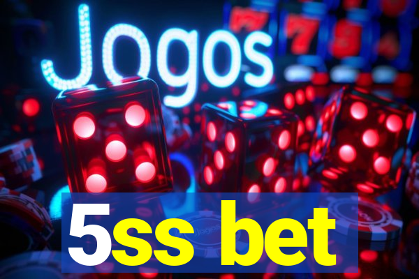 5ss bet