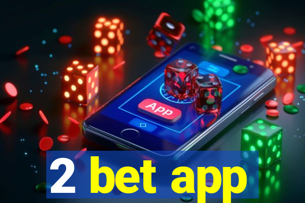 2 bet app