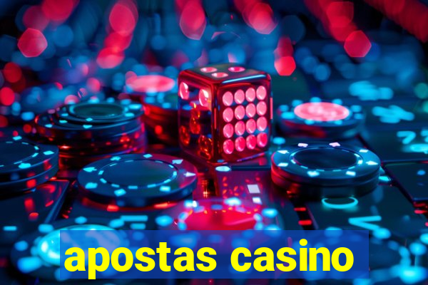 apostas casino