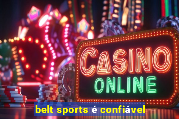 belt sports é confiável