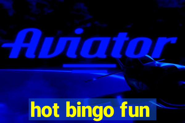 hot bingo fun