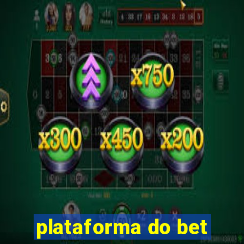 plataforma do bet