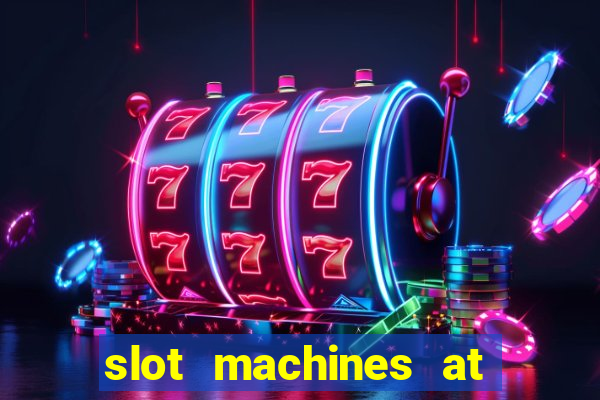 slot machines at winstar casino