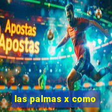 las palmas x como