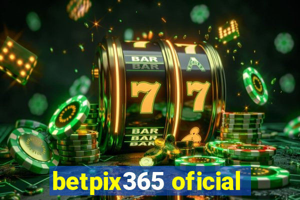 betpix365 oficial