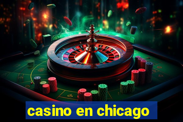 casino en chicago