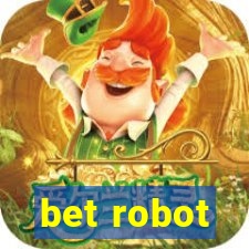 bet robot