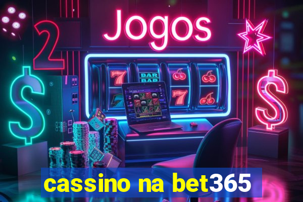 cassino na bet365