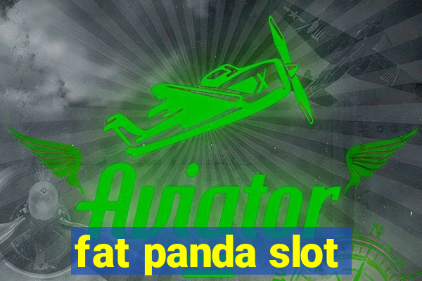 fat panda slot