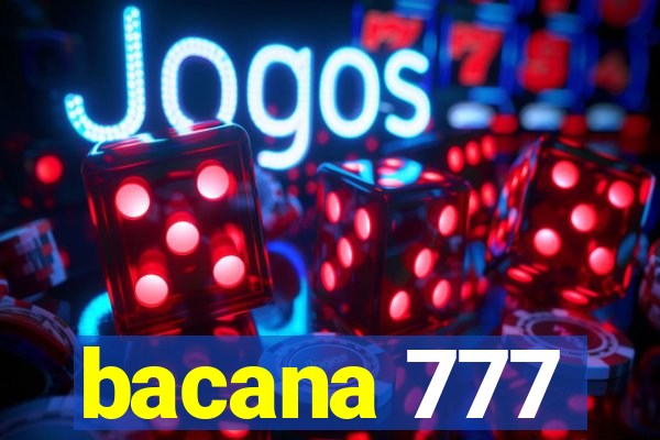 bacana 777