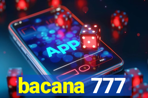 bacana 777