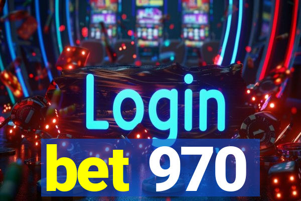 bet 970