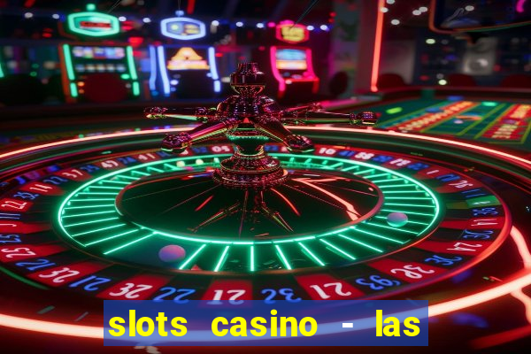 slots casino - las vegas slots download