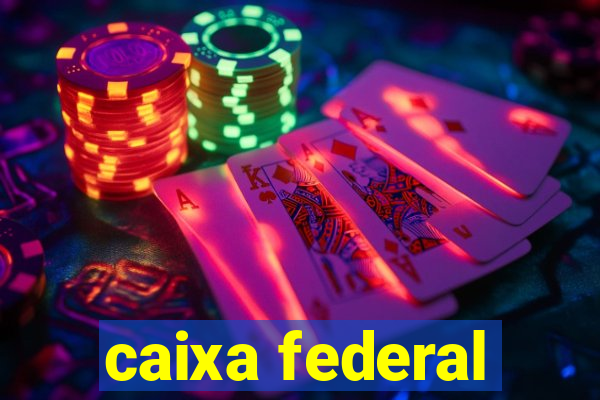 caixa federal