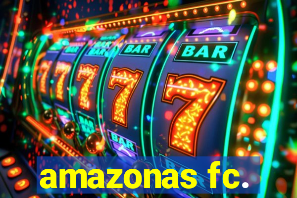 amazonas fc.