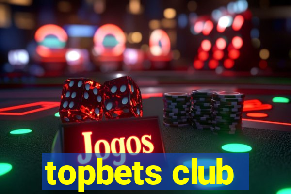 topbets club