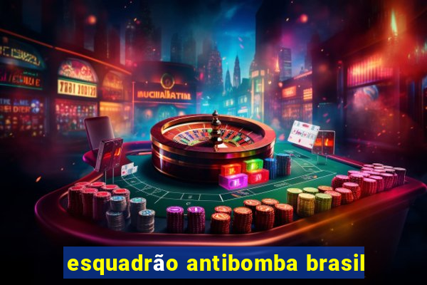 esquadrão antibomba brasil