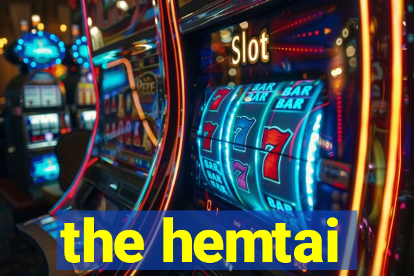 the hemtai