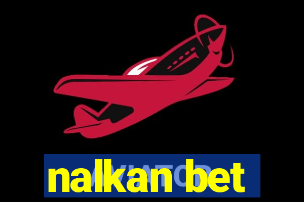 nalkan bet