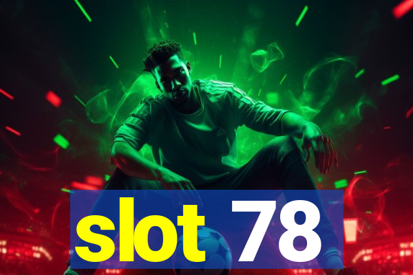 slot 78