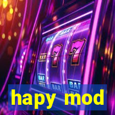 hapy mod