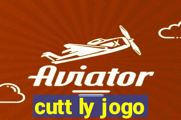 cutt ly jogo