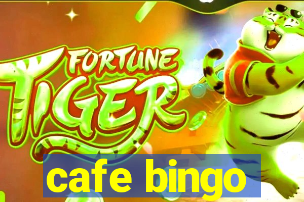 cafe bingo