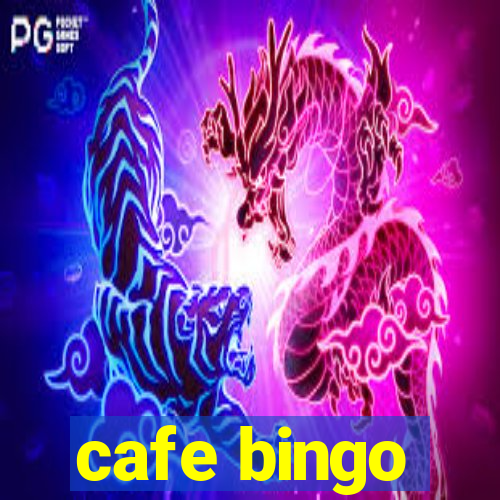 cafe bingo