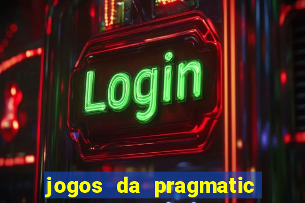 jogos da pragmatic que pagam bem