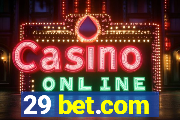 29 bet.com