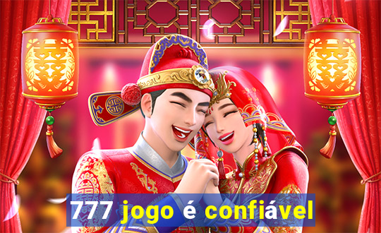 777 jogo é confiável