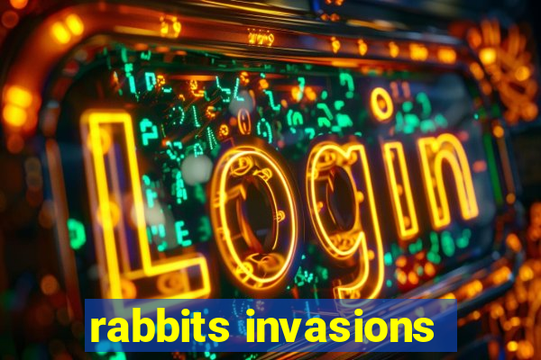 rabbits invasions