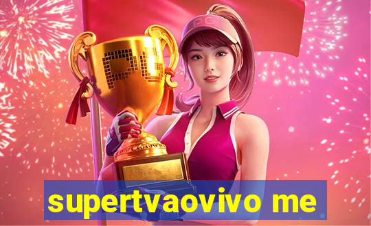 supertvaovivo me