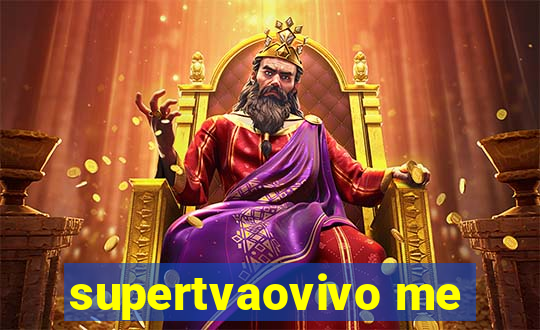 supertvaovivo me