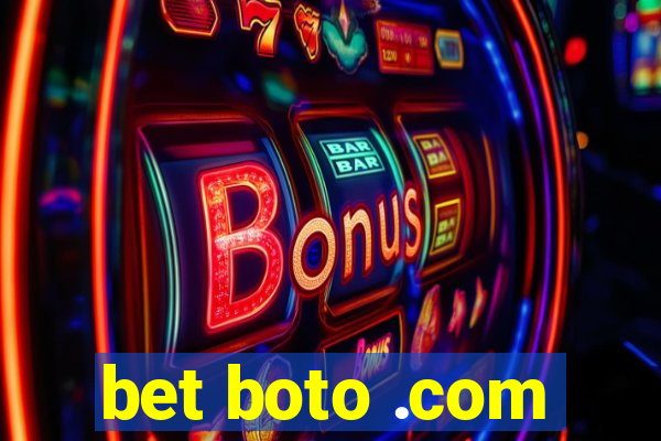 bet boto .com