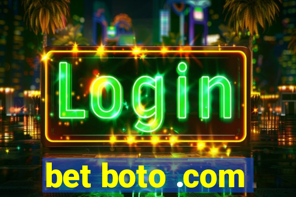 bet boto .com