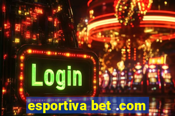 esportiva bet .com